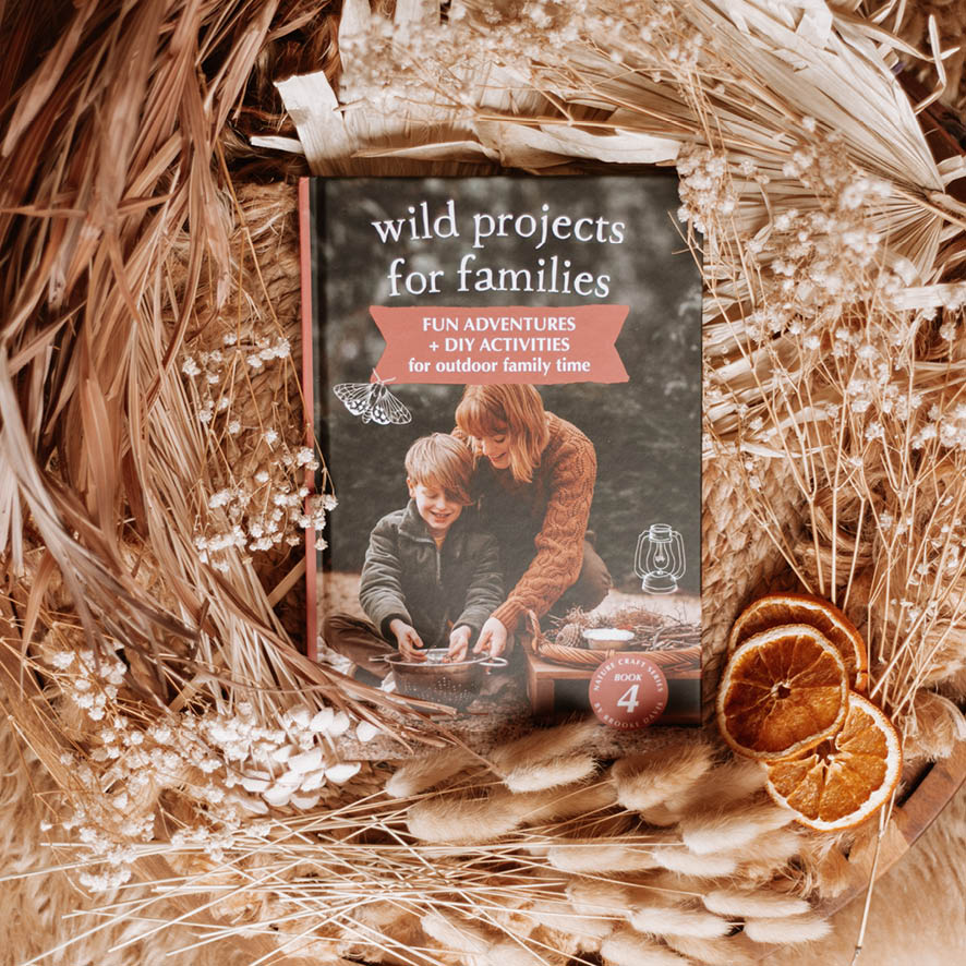 Wild Projects for Families | Nature Craft Projects Book